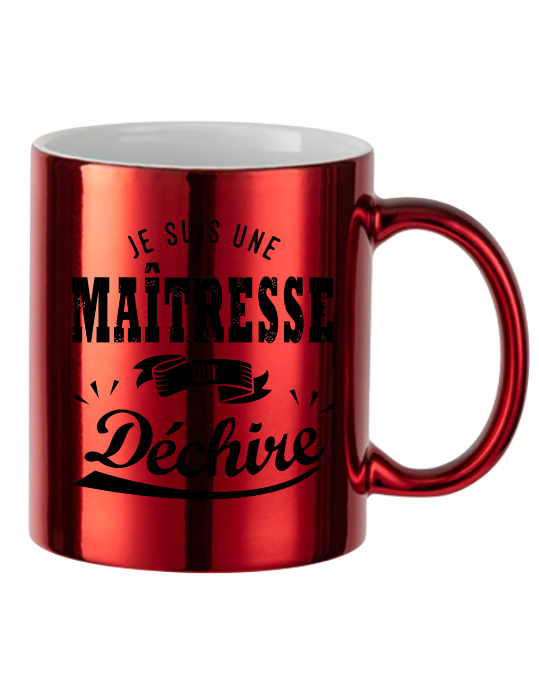 Mugs métallisés "Maîtresse qui déchire"